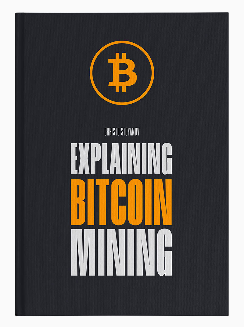 Cover: Explaining Bitcoin Mining von Christo Stoyanov